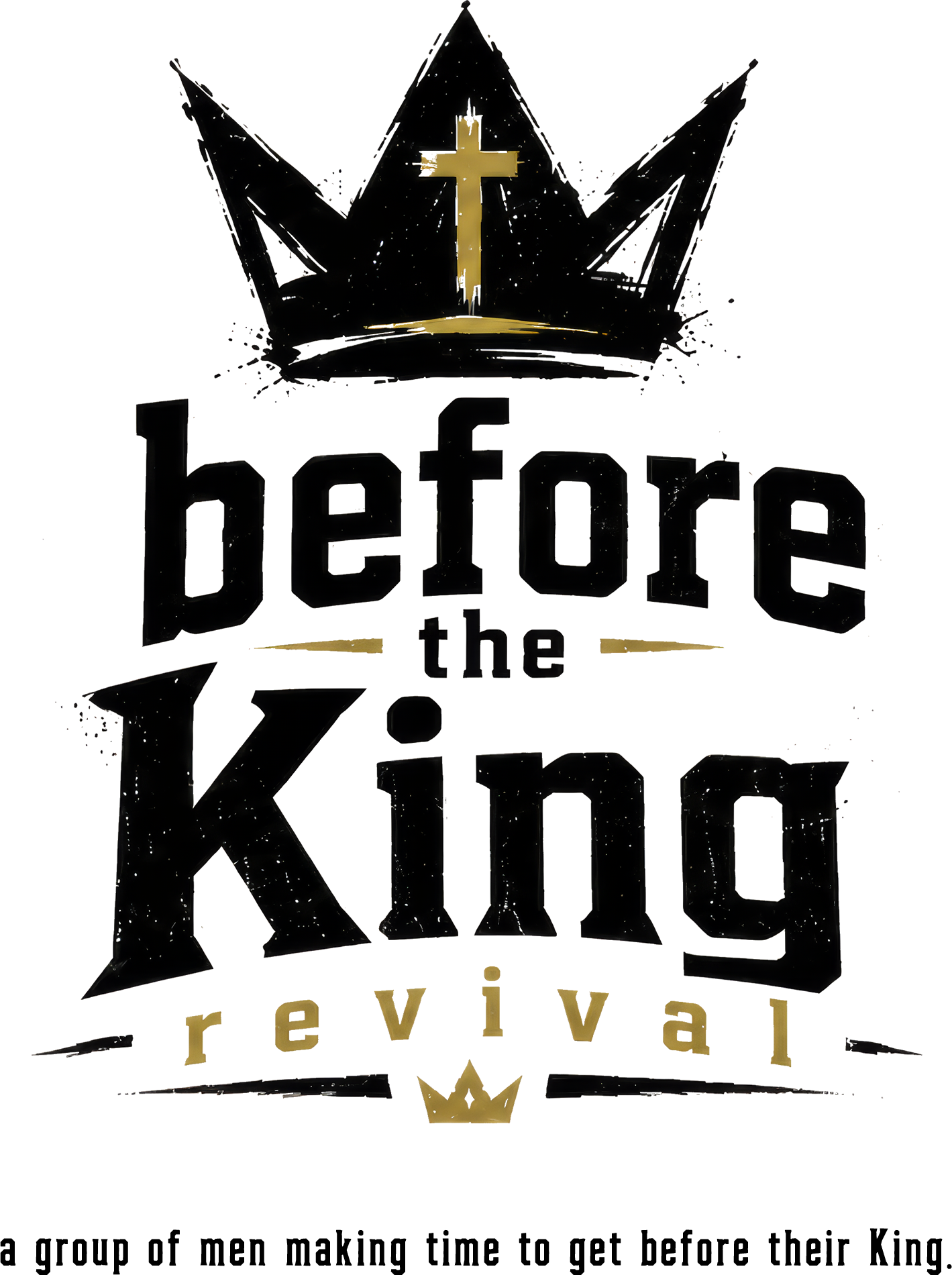 before the King revival — a group of men making time to get before their King.